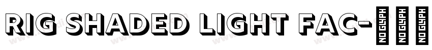 Rig Shaded Light Fac字体转换